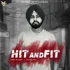 About Hit And Fit  (feat. Yuvi Rajput) Song
